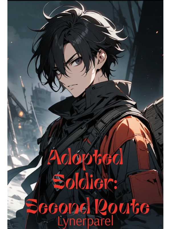 Adopted Soldier: Second Route