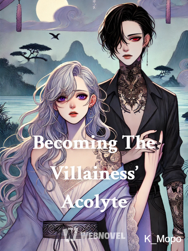 Becoming The Villainess’ Acolyte