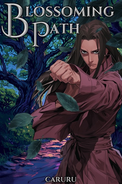 Blossoming Path - A Xianxia LitRPG