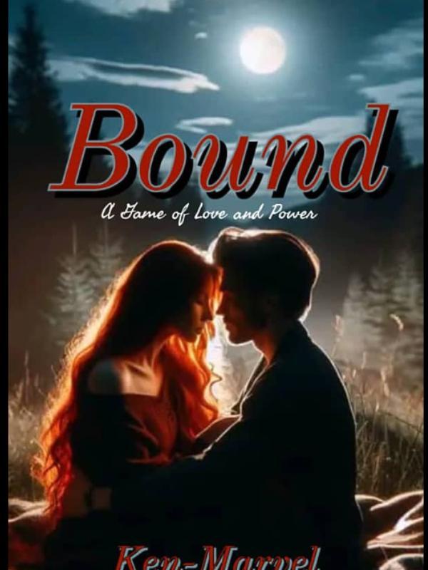 BOUND 'A game of love and power'