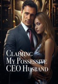 Claiming My Possessive CEO Husband