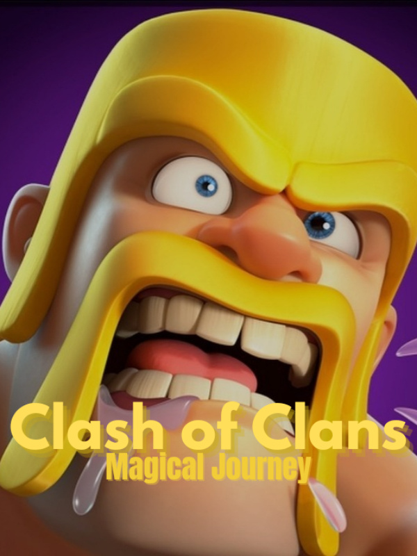 Clash of Clans: Magical Journey