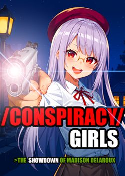 /Conspiracy/ Girls The Showdown of Madison Delaroux