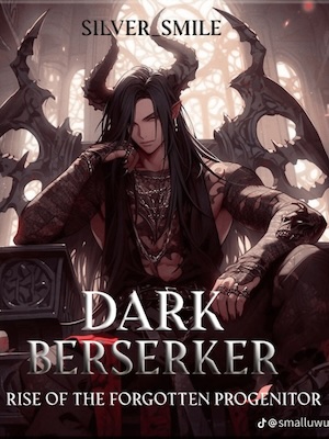 Dark Berserker: Rise of the Forgotten Progenitor