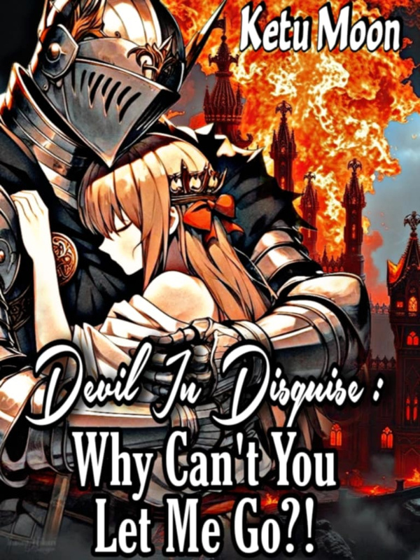 Devil in disguise: Why can't you let me go?!