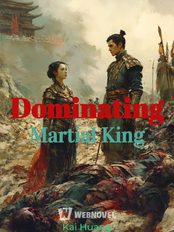 Dominating Martial King