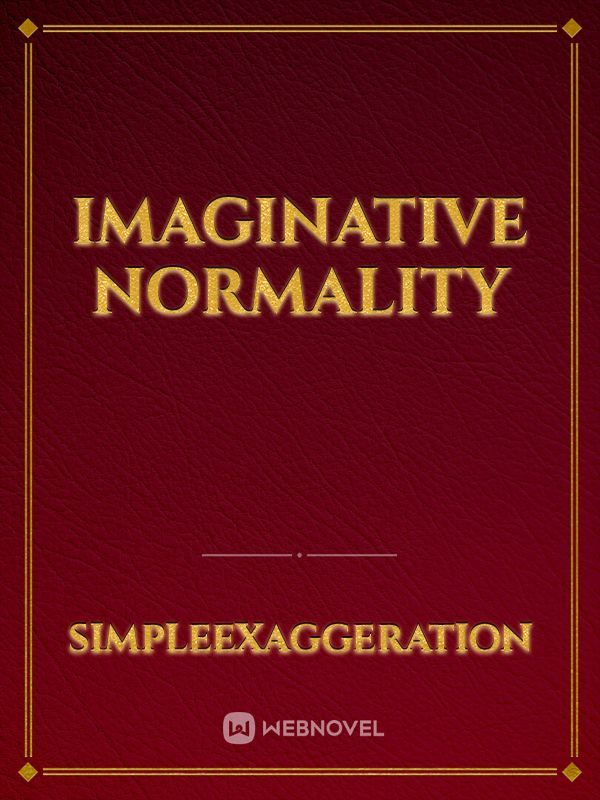 Imaginative Normality