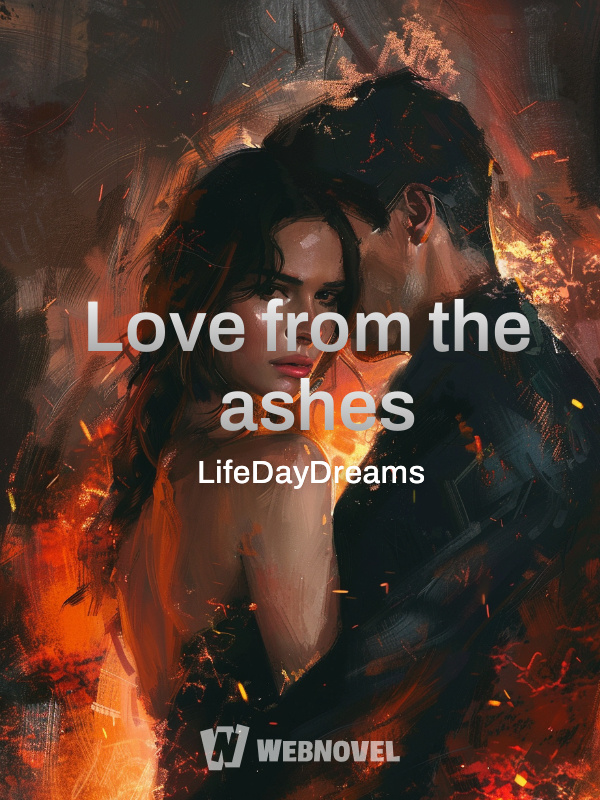 Love from the ashes