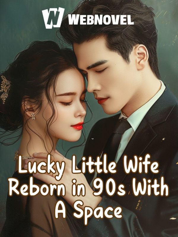 Lucky Little Wife Reborn in 90s With A Space