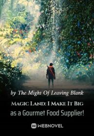 Magic Land: I Make It Big as a Gourmet Food Supplier!