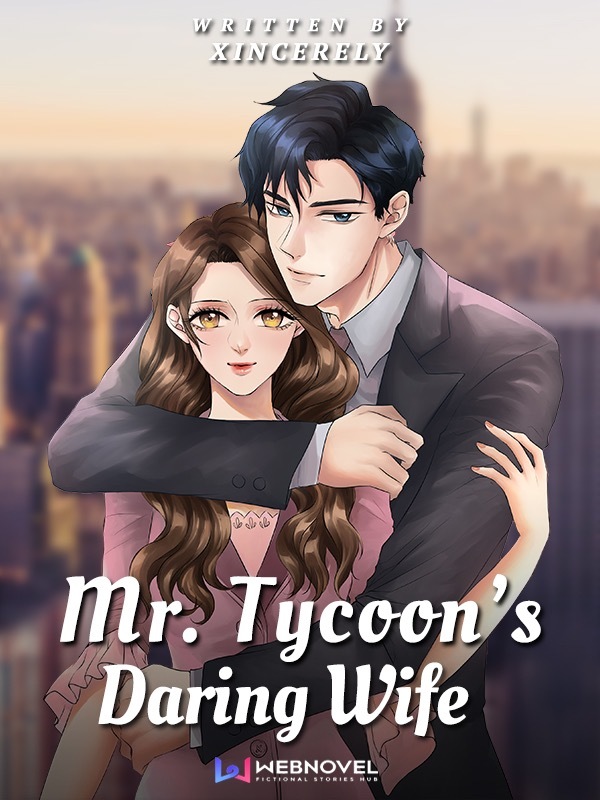 Mr. Tycoon's Daring Wife