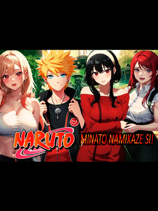 Naruto – Minato Namikaze SI