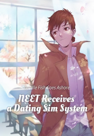 NEET Receives a Dating Sim System