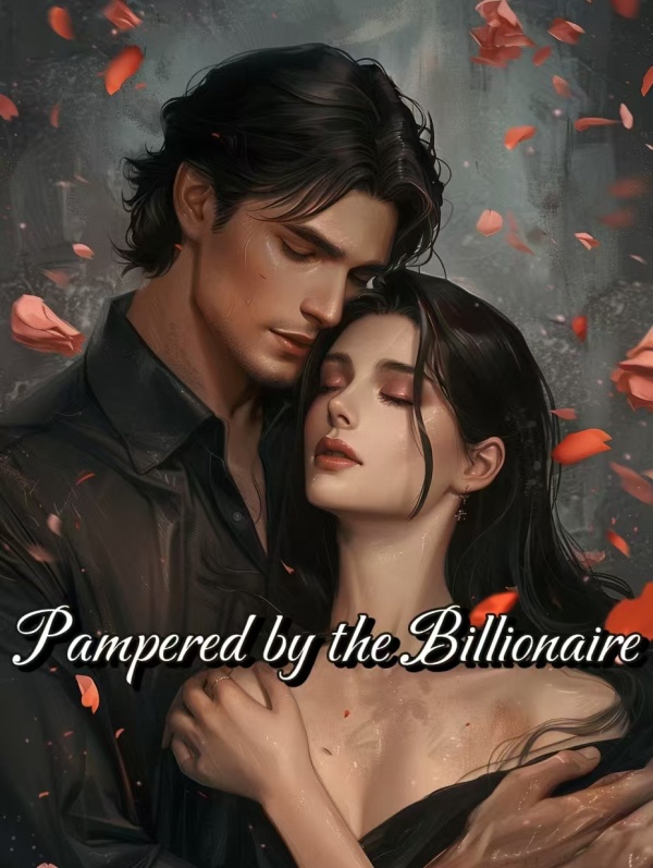 Pampered by the Billionaire