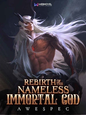 Rebirth of the Nameless Immortal God