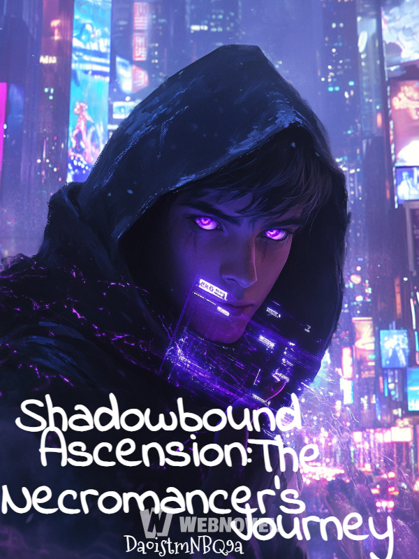 Shadowbound Ascension: The Necromancer's Journey