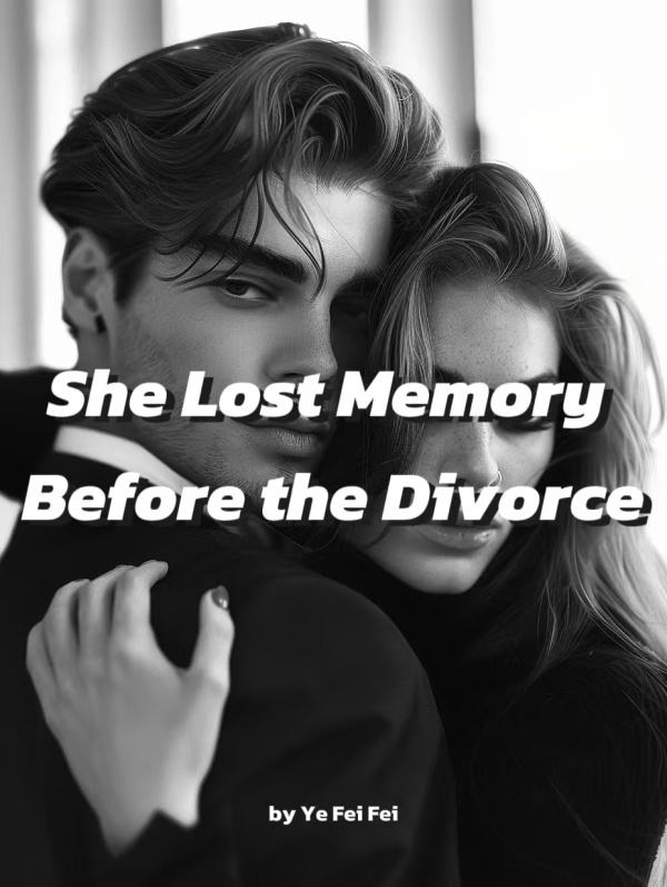 She Lost Memory Before the Divorce