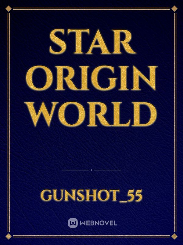 STAR ORIGIN WORLD