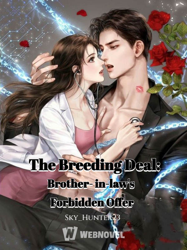 The Breeding Deal: Brother-in-law's Forbidden Offer