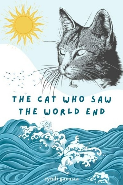 The Cat Who Saw The World End