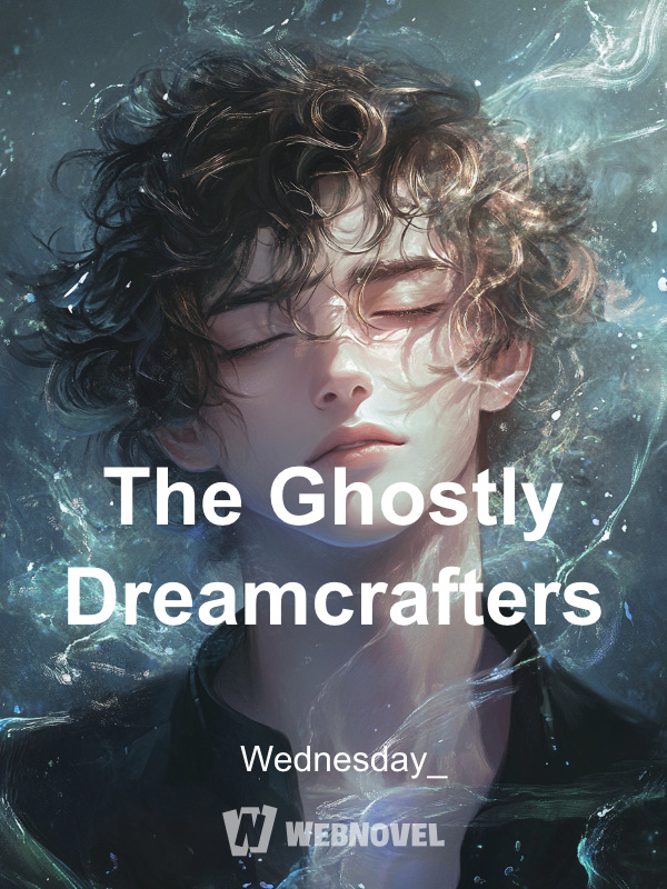 The Ghostly Dreamcrafters