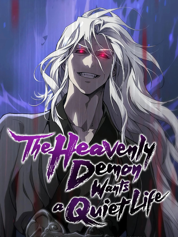 The Heavenly Demon Wants a Quiet Life