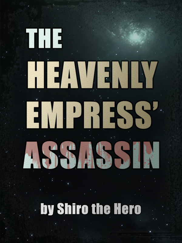 The Heavenly Empress' Assassin