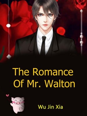 The Romance Of Mr. Walton