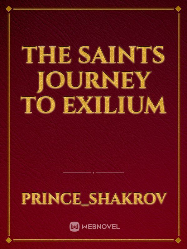 The Saints Journey to Exilium