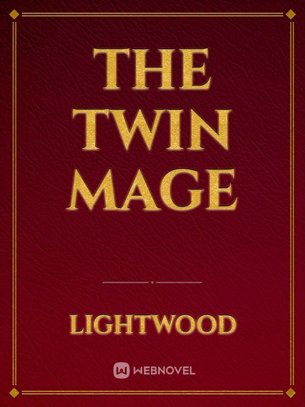 The Twin Mage