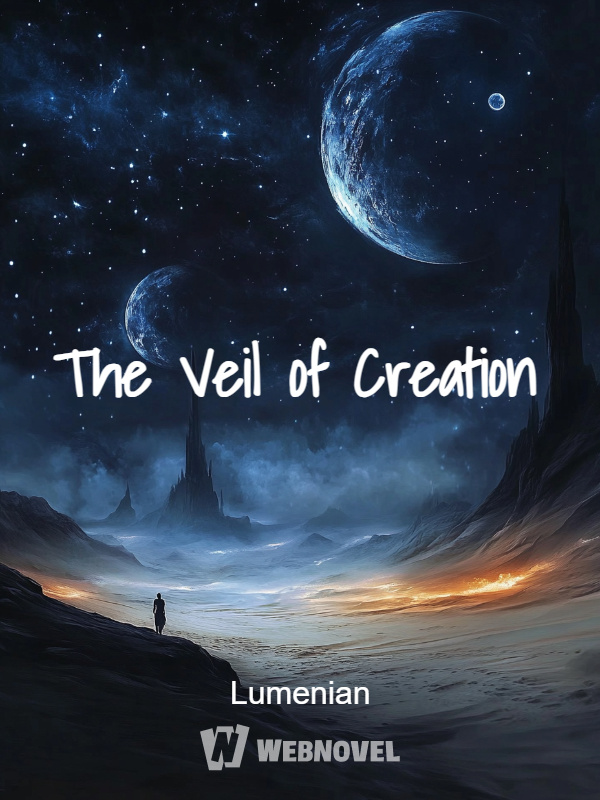 The Veil of Creation