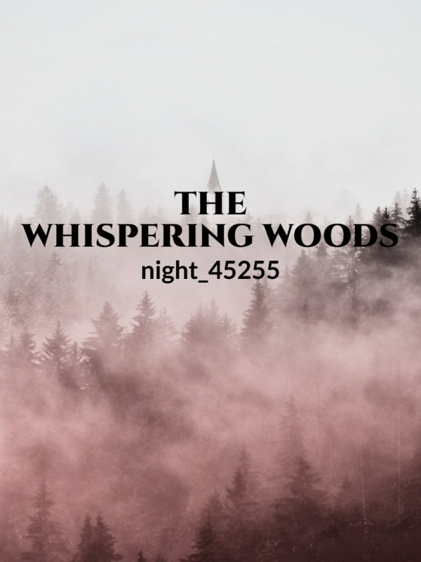 The Whispering Woods