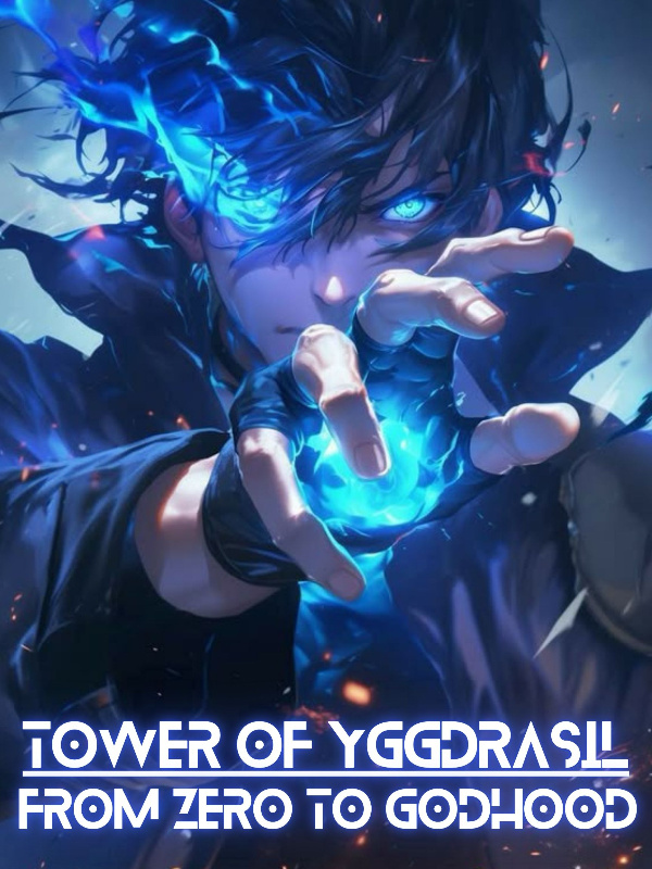 Tower of Yggdrasil: From Zero To Godhood