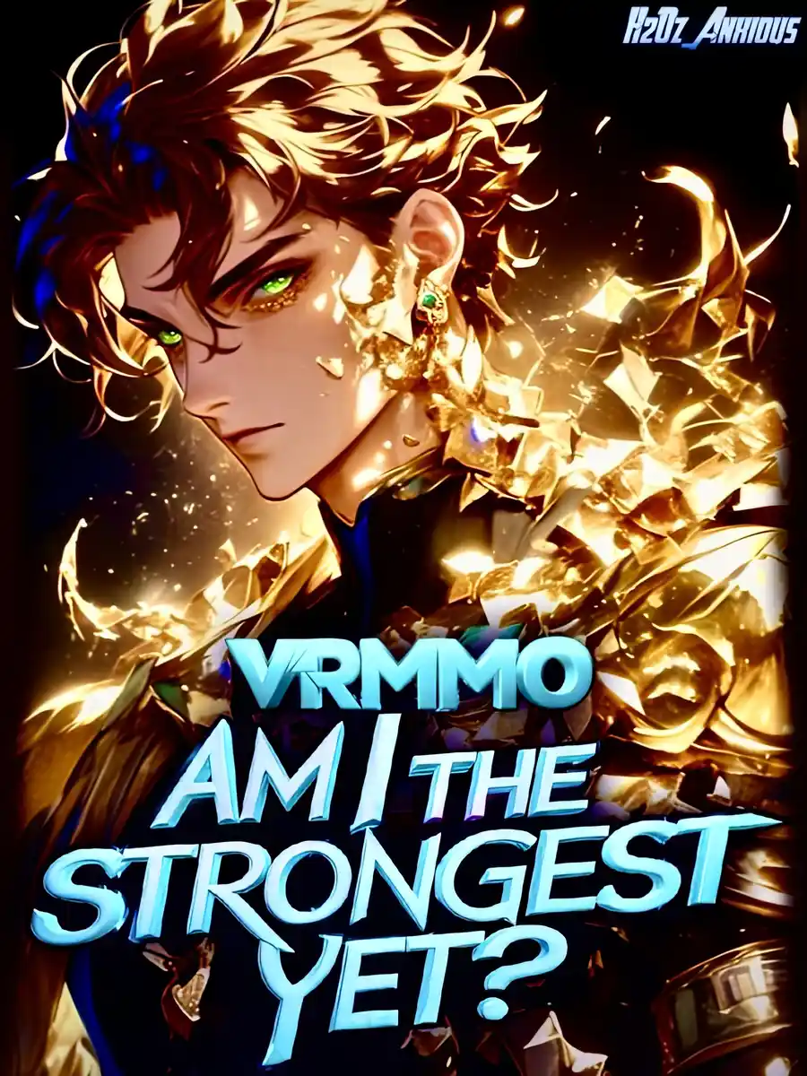 VRMMO: Am I The Strongest Yet?