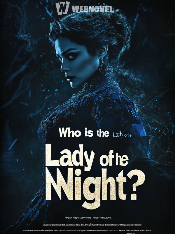 Who is the Lady of the Night