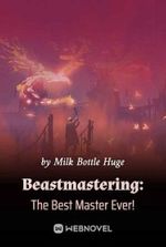 Beastmastering: The Best Master Ever!