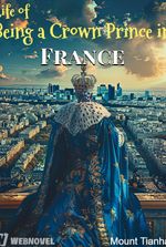 Life of Being a Crown Prince in France