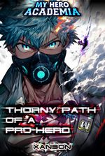 MHA: Thorny Path of a Pro-Hero