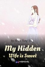 My Hidden Wife is Sweet