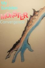 My Sudden Monster Convergence