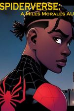 Spiderverse: A Miles Morales AU