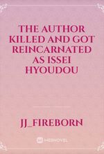 the author killed and got reincarnated as issei hyoudou