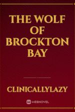 The Wolf of Brockton Bay