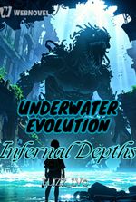 Underwater Evolution- Infernal Depths