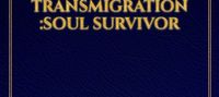 begin new life start with transmigration :soul survivor