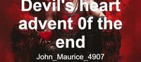 Devil's heart the advent 0f the end