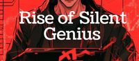 Rise of Silent Genius